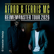 Afrob & Ferris MC - Reimemonster Tour 2026 26.11.2026 Reithalle Dresden