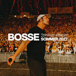 BOSSE - Sommer 2027 - Stabile Poesie
